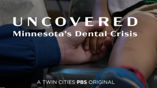 Uncovered: Minnesota's Dental Crisis - A Twin Cities PBS Original