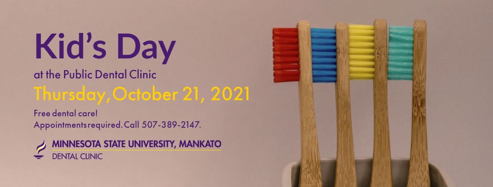 A Minnesota State University's Kids Day at the public dental clinic poster