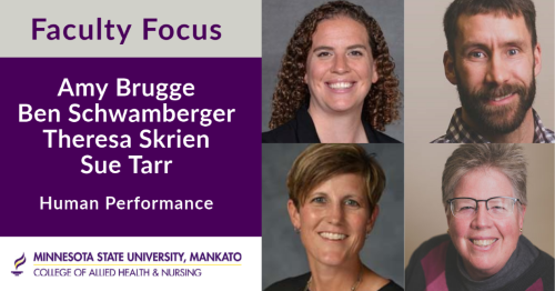 Faculty focus of Amy Brugge, Ben Schwamberger, Theresa Skrien and Sue Tarr from the Human Performance department