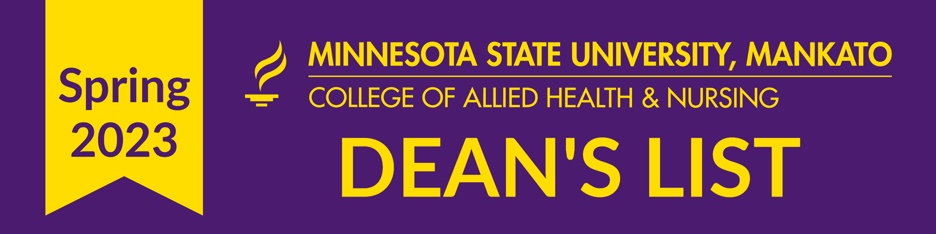 Minnesota State University, Mankato Spring 2023 College of Allied Health and Nursing Dean's list banner
